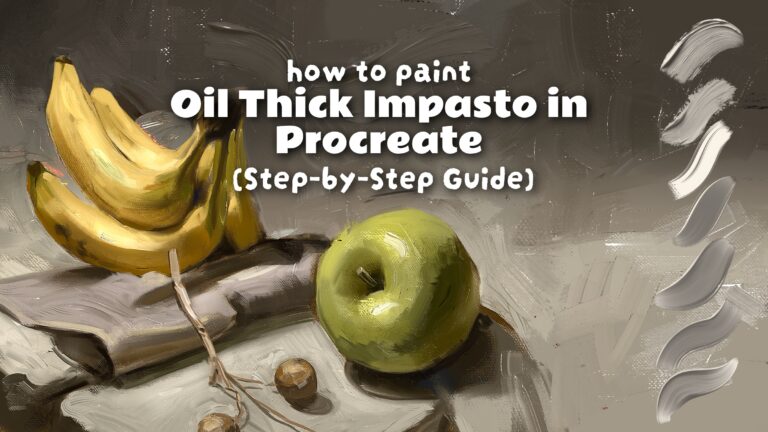 How to Paint Oil Thick Impasto in Procreate (Step-by-Step Guide)